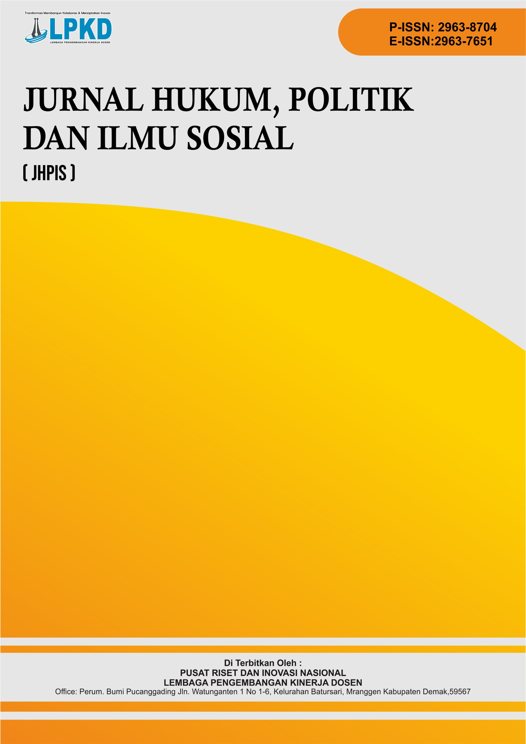 					View Vol. 5 No. 2 (2026): Juni: JURNAL HUKUM, POLITIK DAN ILMU SOSIAL (JHPIS)
				